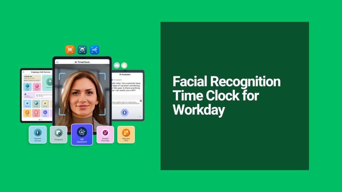 Facial Recognition Time Clock for Workday: Streamline Shift Management and Eliminate Overtime Surprises